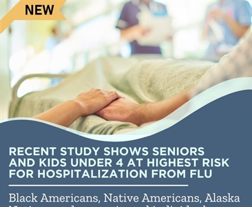 There is a study from the CDC that shows seniors and young children have the highest rate of hospitalization from flu