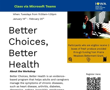 Better Choices, Better Health:  A 6-week evidence based program that helps adults and caregivers manage the symptoms of chronic ...