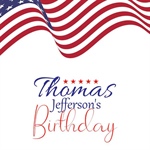 📜🌿Thomas Jefferson’s Birthday 🌿📜
