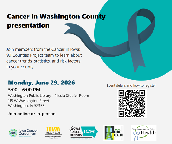 Cancer in Iowa: 99 Counties Project         June 29 5:00-6:00PM