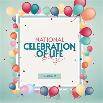 🌼 Celebration of Life Day 🌼